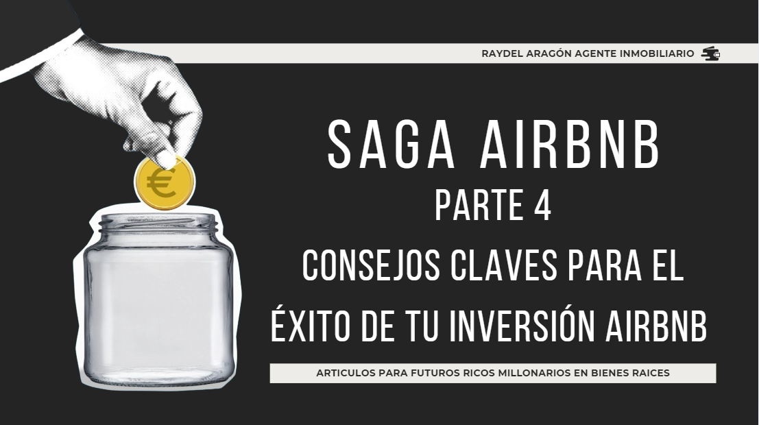 Saga AIRBNB parte 4 Consejos de éxito AIRBNB