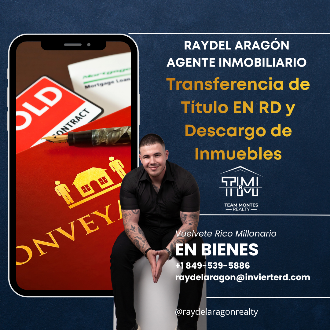 Transferencia de Título en RD y Descargo de Inmuebles.