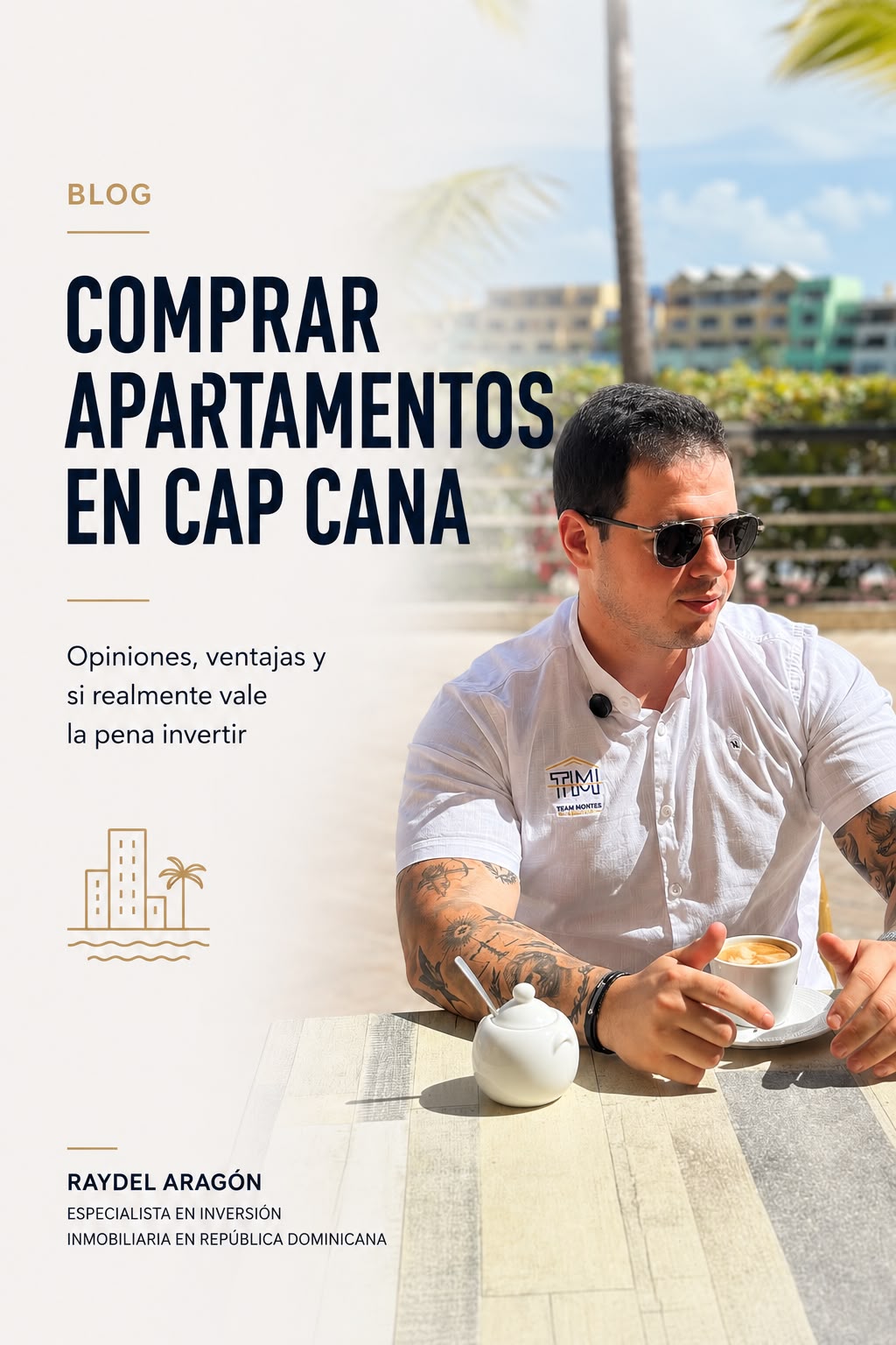 Comprar apartamentos en Cap Cana: opiniones y si vale la pena ?