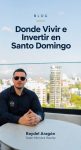 Dónde vivir e invertir en Santo Domingo